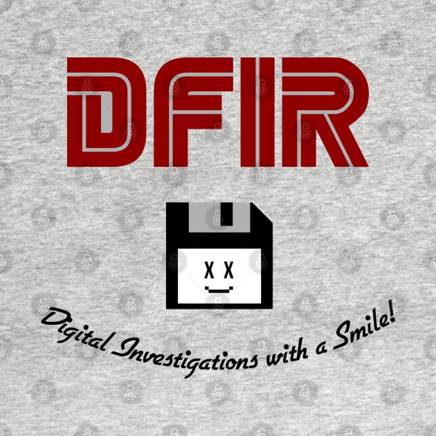 DFIR - Digital Investigations with a Smile! by stark4n6